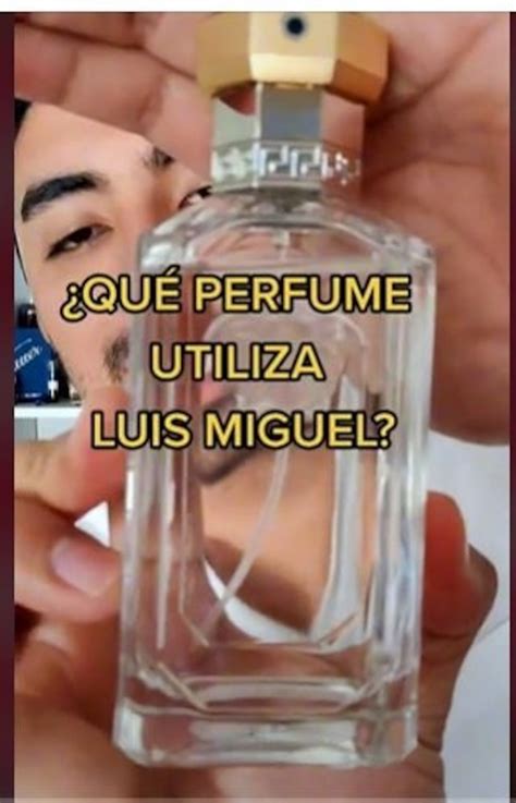 Qué perfume usa Luis Miguel para enloquecer en la .